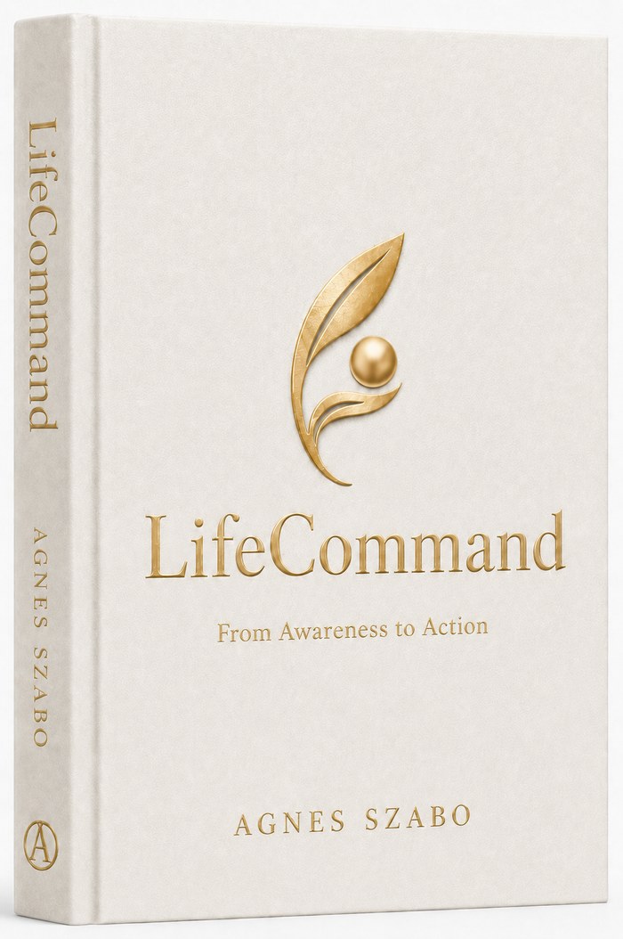 LifeCommand by Agnes Szabo